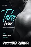 Take Me: Single Dad Slow Burn Romance (Hamilton Book 1) (English Edition)