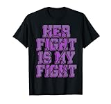 Her Fight Is My Fight Migräne Kopfschmerzen in den Wechseljahren Aura Geschenk T-Shirt
