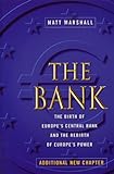 The Bank: Birth of Europe's Central Bank & Rebirth of Europe's Power (English Edition)