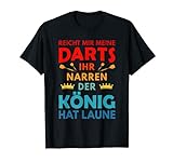 Darts Dart Dartspieler König hat Laune Dartsspieler Geschenk T-Shirt