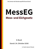 Mess- und Eichgesetz - MessEG - Stand: 14. Oktober 2016