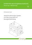 Verdünnte Strömung in Spalten von Vakuumpumpen mit bewegter Berandung (Schriftenreihe des Fachgebietes Fluidtechnik)
