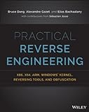 Practical Reverse Engineering: x86, x64, ARM, Windows Kernel, Reversing Tools, and Obfuscation (English Edition)