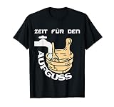 Sauna Aufguss - lustiges Sauna T-Shirt