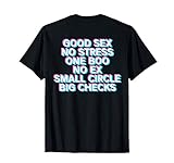 Good Sex No Stress One Boo No Ex (Rückenprint) Rap Spruch T-Shirt