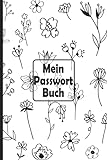 Mein Passwort Buch: Password Reminder . Passwort Logbuch. Handliches offline Notizbuch mit ABC . 120 Seiten A5 ....