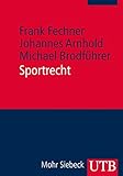 Sportrecht (UTB Uni-Taschenbücher, 3746)