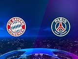 FC Bayern - Paris Saint-G