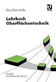 Lehrbuch Oberflächentechnik (Viewegs Fachbücher der Technik) (German Edition)