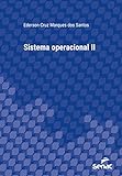 Sistema operacional II (Série Universitária) (Portuguese Edition)