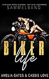 Biker Life: Ein Biker Liebesroman Sammelband