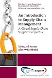 An Introduction to Supply Chain Management: A Global Supply Chain Support Perspective (Supply and Operations Management Collection)