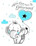 Alles Gute zum 14. Geburtstag: Besser als eine Geburtstagskarte! Niedliches Elefantgeburtstagsbuch, das als Tagebuch oder Notizbuch benutzt werden kann.