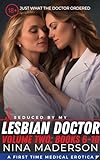 Seduced By My Lesbian Doctor: A First Time Medical FF Erotica: Volume Two: Books 6-10 (Naughty Lesbian Doctor Medical Exam: Patients First Time With A Woman Book 2) (English Edition)