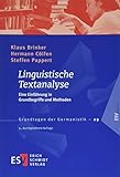 Linguistische Textanalyse: Eine Einführung in Grundbegriffe und Methoden (Grundlagen der Germanistik (GrG), Band 29)