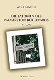 Die Laternen des Palmerston Boulevards: Roman (edition fischer)