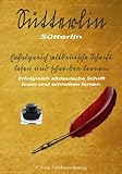 Sütterlin: Erfolgreich altdeutsche Schrift lesen und schreiben lernen.