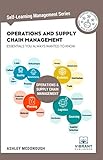 Operations and Supply Chain Management Essentials You Always Wanted to Know (Self-Learning Management Series) (English Edition)