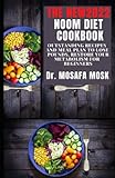 THE NEW2022 NOOM DIET COOKBOOK: OUTSTANDING RECIPES AND MEAL PLAN TO LOSE POUNDS,RESTORE YOUR METABOLISM FOR THE BEGINNERS