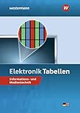 Elektronik Tabellen: Informations- und Medientechnik: Tabellenbuch