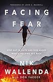 Facing Fear: Step Out in Faith and Rise Above What's Holding You Back (English Edition)