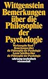 Werkausgabe, Band 7: Bemerkungen über die Philosophie der Psychologie. Letzte Schriften über die Philosophie der Psychologie