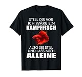 Lustiger Kampffisch Spruch I Aquarianer und Betta T-Shirt