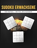 Sudoku Erwachsene: 700 Rätsel - Mittel bis Schwer (Gehirnjogging, Band 1)