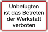 Schild Alu Unbefugten ist das Betreten der Werkstatt verboten 200x300mm (Betriebsgelände) praxisbewährt, w