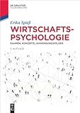 Wirtschaftspsychologie: Rahmen, Konzepte, Anwendung