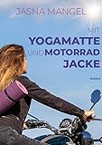 Mit Yogamatte und Motorradjacke