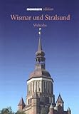 Wismar - Stralsund: Welterbe