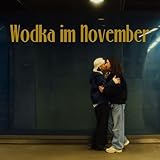 Wodka im Novemb
