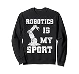 Robotics Is My Sport Roboter Programmierer Sweatshirt