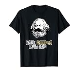 Makes communism great again, Karl Marx, Kommunismus, Marx T-Shirt