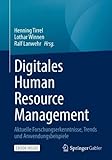 Digitales Human Resource Management: Aktuelle Forschungserkenntnisse, Trends und Anwendungsbeispiele