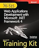 Web Applications Development with Microsoft® .NET Framework 4, w. CD-ROM: MCTS Self-Paced Training Kit (Exam 70-515)