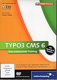TYPO3 CMS 6 - Das umfassende Training: In 13 Stunden zum optimalen Webauftritt mit TYPO3 – inklusive Fluid, News und Grid Elements 2.0 (Galileo Computing)