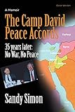 The Camp David Peace Accords: 35 years later: No War, No Peace