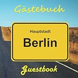 Gästebuch | Guestbook Berlin: Praktisches quadratisches Gästebuch für Hotels, Pensionen, Gästehäuser, Gastronomie – aber auch für andere Unternehmen und private Nutzung