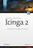 Icinga 2: Ein praktischer Einstieg ins Monitoring (iX Edition)