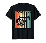 Boost Turbo Auto Boosted Turbolader Auto X Retro Race Tuner T-Shirt