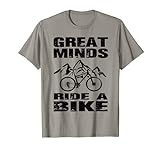 Great Minds Ride A Bike - MTB Mountainbiker T-Shirt