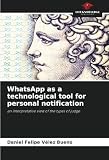 WhatsApp as a technological tool for personal notification: an interpretative view of the types of judg