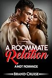 The Roommate Relation: A hot romance (English Edition)