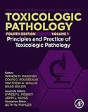 Haschek and Rousseaux's Handbook of Toxicologic Pathology: Volume 1: Principles and Practice of Toxicologic Pathology (English Edition)