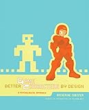 Better Game Characters by Design: A Psychological Approach (English Edition)