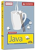 Java - Der Einstieg zum Java Profi -: komplett in Farbe mit vielen Beispiel Dateien zum Download