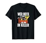 Lustiges Heimwerker Geschenk für einen Handwerker & Bastler T-Shirt
