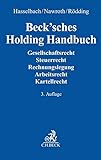Beck'sches Holding Handbuch: Rechtspraxis der verbundenen Unternehmen